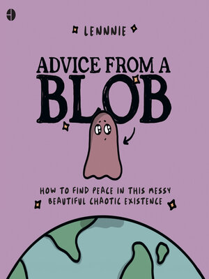 cover image of Advice from a Blob